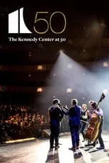 Poster de The Kennedy Center at 50