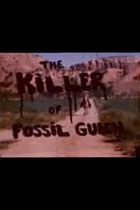 Póster de la película The Killer of Fossil Gulch