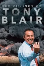 Poster de la película The Killing$ of Tony Blair - Películas hoy en TV