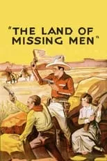 Al J. Jennings es John Evans en The Land of Missing Men