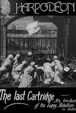 Póster de la película The Last Cartridge, An Incident of the Sepoy Rebellion in India