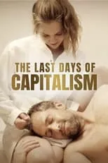 Sarah Rose Harper es Woman en The Last Days of Capitalism