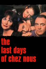 Película The Last Days of Chez Nous