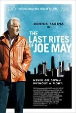 Película The Last Rites of Joe May