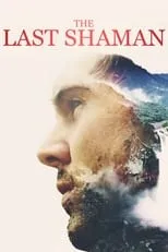 Guillermo Arévalo es Self en The Last Shaman