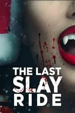 Poster de The Last Slay Ride