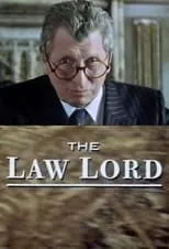 John Rowe es Sir Terence Calthorpe en The Law Lord