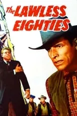 Película The Lawless Eighties