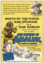 Póster de la película The Legend of Amaluk: An Arctic Journey