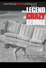 Película The Legend of Crazy George