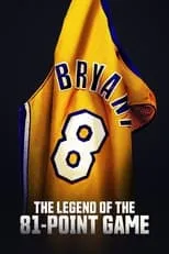 Kobe Bryant interpreta a Self (archive footage) en The Legend of the 81-Point Game