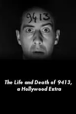 Jules Raucourt es Mr. Jones #9413 en The Life and Death of 9413, a Hollywood Extra