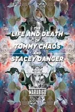 Valerie Brody es  en The Life and Death of Tommy Chaos and Stacey Danger