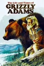 Poster de la película The Life and Times of Grizzly Adams - Películas hoy en TV