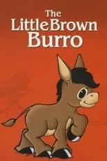 Póster de la película The Little Brown Burro