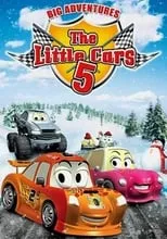 Película The Little Cars 5: Big Adventures