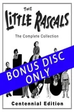 Poster de The Little Rascals - CENTENNIAL BONUS DISC