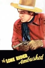 George Houston es Tom Cameron / Keno Harris en The Lone Rider Ambushed