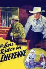 George Houston es Tom Cameron en The Lone Rider in Cheyenne