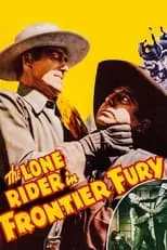 Póster de la película The Lone Rider in Frontier Fury