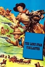 Póster de The Lone Star Vigilantes