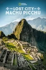 Película The Lost City Of Machu Picchu