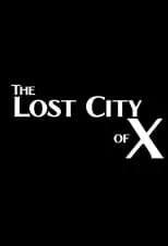 Sam Vanivray es Dr. Huxley en The Lost City of X