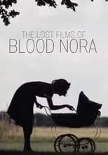 Sophia di Martino es Nora en The Lost Films of Bloody Nora