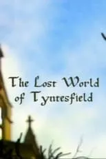 Película The Lost World of Tyntesfield