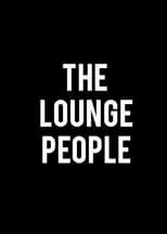 Póster de la película The Lounge People