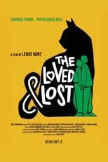 Película The Loved and Lost