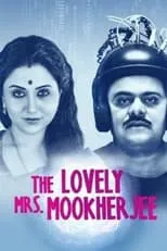 Bratya Basu es  en The Lovely Mrs Mookherjee