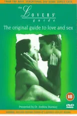 Dr. Andrew Stanway es Host en The Lovers' Guide: The original guide to love and sex