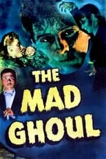 Poster de la película The Mad Ghoul - Películas hoy en TV