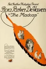 Flora Parker DeHaven es  en The Madcap