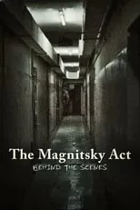 Película The Magnitsky Act. Behind the Scenes