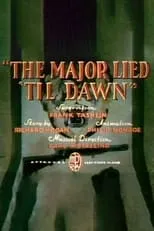 Tommy Bond es Little Boy (voice) en The Major Lied 'Til Dawn