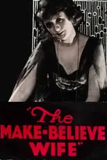 Ida Darling interpreta a Mrs. Ashbrook en The Make-Believe Wife