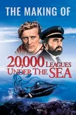 Película The Making of 20,000 Leagues Under The Sea