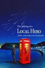 Alistair Moffat es Presenter en The Making of a 'Local Hero' (With a Little Help from His Friends)