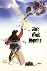 Película The Making of '...And God Spoke'