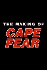 Bill Hart en la película The Making of 'Cape Fear'