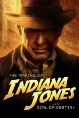 Película The Making of Indiana Jones and the Dial of Destiny