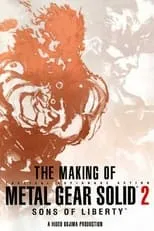 Película The Making of Metal Gear Solid 2: Sons of Liberty