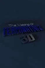 Película The Making of 'Terminator 2 3D'