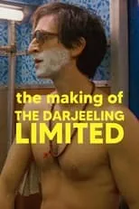 Póster de la película The Making of 'The Darjeeling Limited'