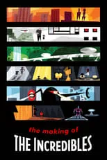 Película The Making of 'The Incredibles'