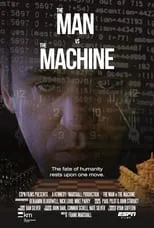 Película The Man vs. The Machine