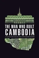 Póster de la película The Man Who Built Cambodia