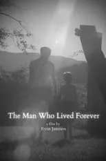 Película The Man Who Lived Forever